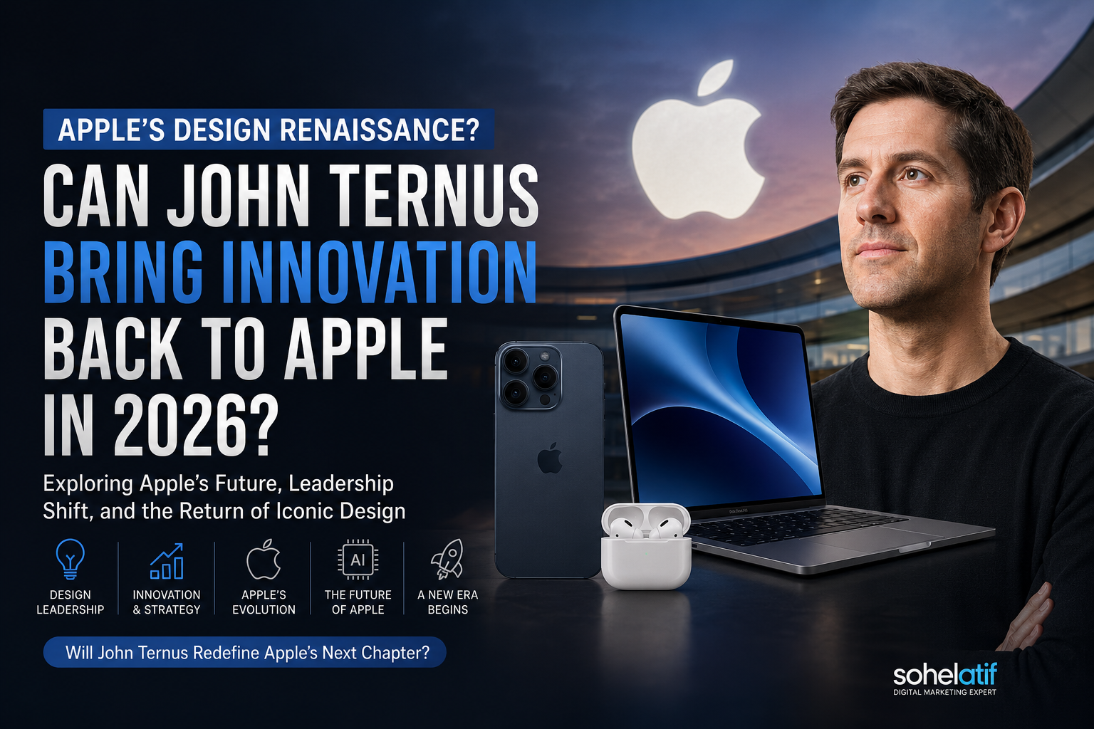 Apple’s Design Renaissance: Can John Ternus Bring Apple Back to Its Glory Days?